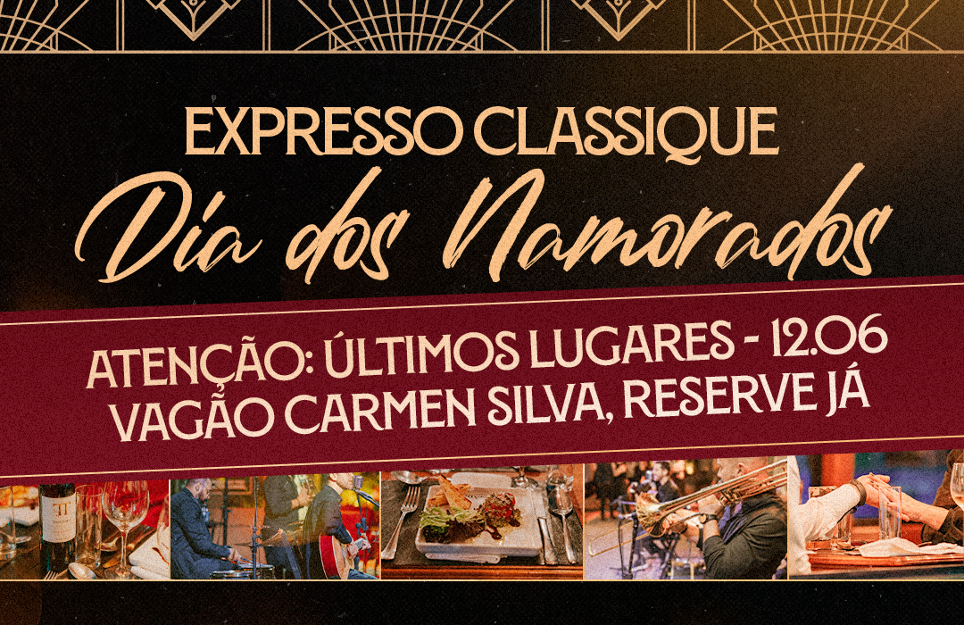 Expresso Classique Especial Dia dos Namorados