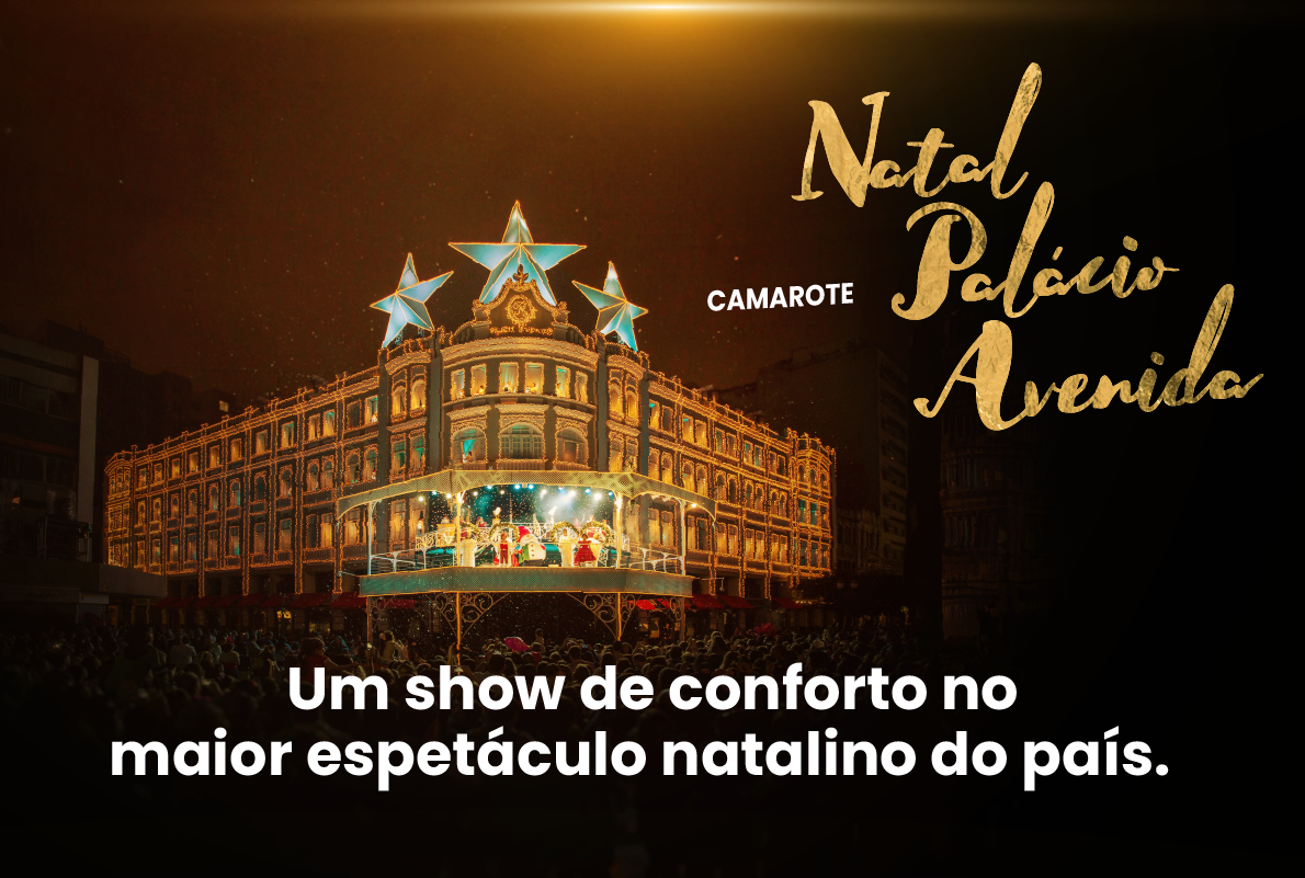 Camarote do Natal 2024 - Palácio Avenida