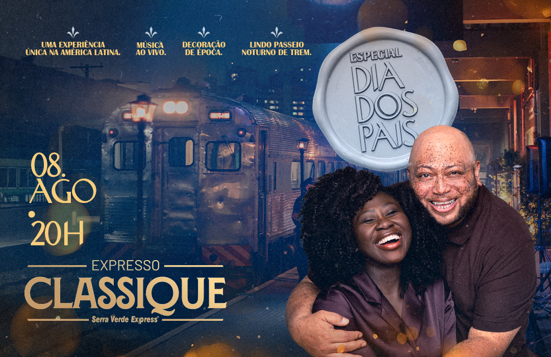 Expresso Classique: Jantar 5 Estrelas com Passeio de Trem